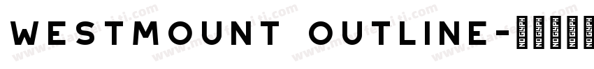 Westmount Outline字体转换
